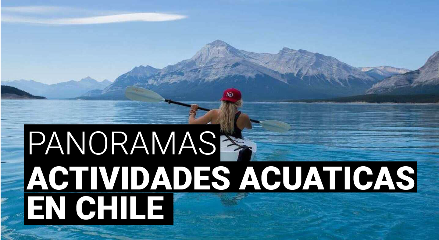 ¡Sumérgete en la aventura! Las mejores actividades acuáticas para hacer en Chile durante tus vacaciones en la playa